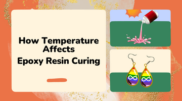 How Temperature Affects Epoxy Resin Curing