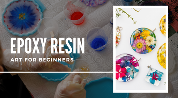 Epoxy Resin Art for Beginners: Getting Started with Essential Tools and Techniques