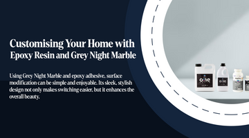 Customising Your Home with Epoxy Resin and Grey Night Marble