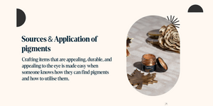 Sources & Application of pigments