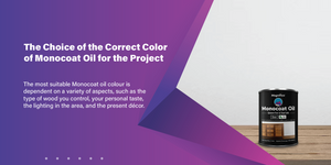 The Choice of the Correct Color of Monocoat Oil for the Project