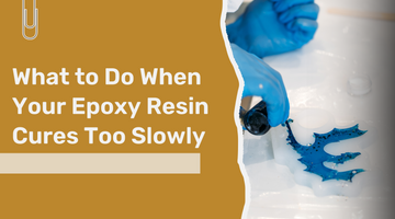 What to Do When Your Epoxy Resin Cures Too Slowly