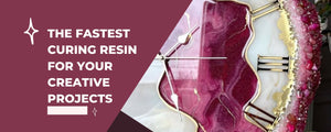 The Fastest Curing Resin for Your Creative Projects