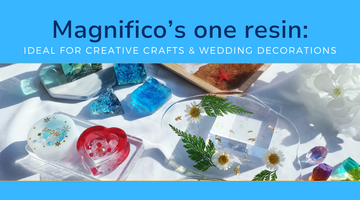 Magnifico’s All-Purpose Resin: Bring Your Creative Visions & Wedding Dreams to Life