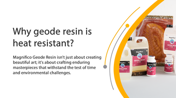 Why Geode Resin is heat resistant ?