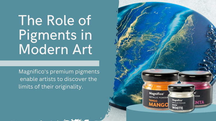 The Role of Pigments in Modern Art: Color, Depth & Expression | Magnifico Resins