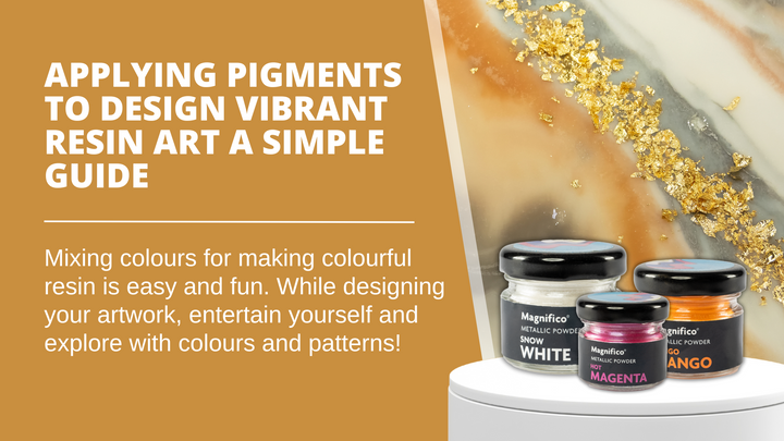 Applying Pigments for Vibrant Resin Art: A Simple Guide | Magnifico Resins