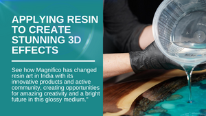 Enhance your Work: Use Resin to achieve Amazing 3D Effects