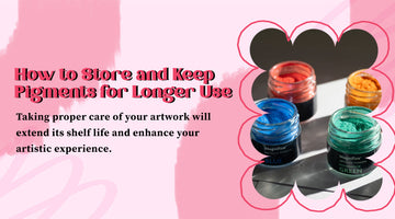 How to Store Resin Pigments for Long-Lasting Color | Magnifico Resins