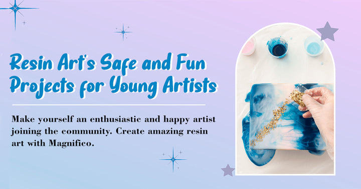 Safe & Fun Resin Art Projects for Kids | Magnifico Resins
