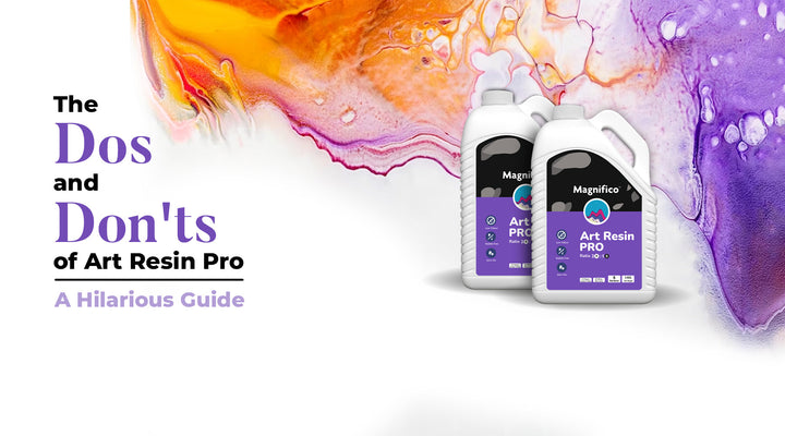 Art Resin Pro Dos & Don’ts: A Fun Guide to Perfect Resin Creations | Magnifico