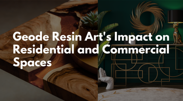 Geode Resin Art's Impact on Residential and Commercial Spaces