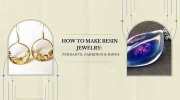 How to Make Resin Jewelry: Pendants, Earrings & Rings