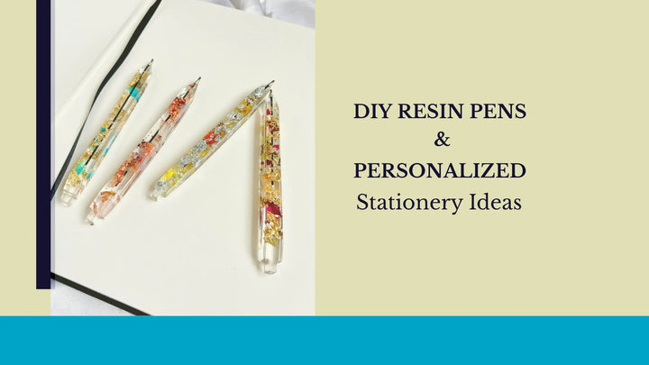 DIY Resin Pens & Personalized Stationery Ideas