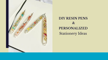 DIY Resin Pens & Personalized Stationery Ideas
