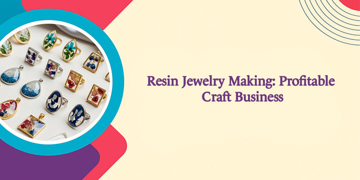 Resin Jewelry Making: Profitable Craft Business 2026