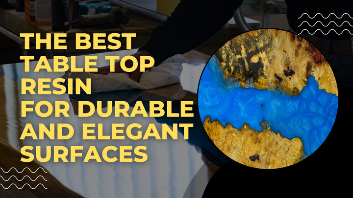 Best Table Top Resin: Durable & Elegant Finishes with Magnifico Resins
