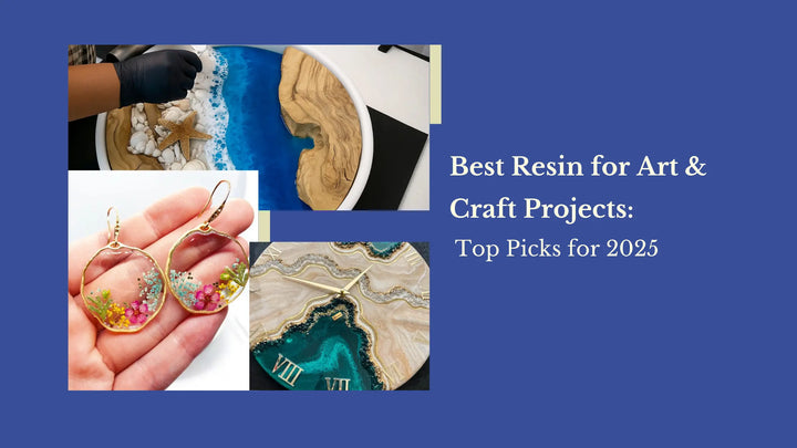 Best Resin for Art & Craft Projects: Top Picks for 2025