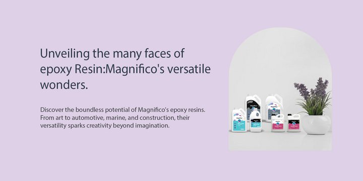 Magnifico Epoxy Resins: Versatile Solutions for Art, Design & Industry