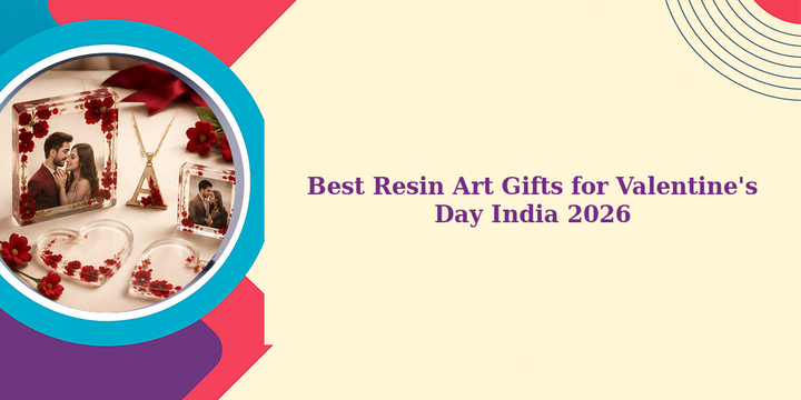 Best Resin Art Gifts for Valentine's Day India 2026