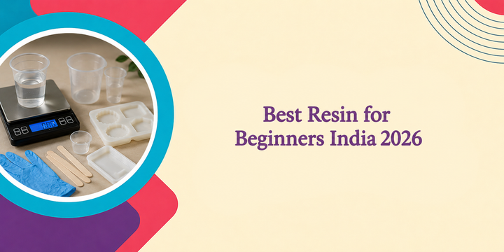 Best Resin for Beginners India 2026: Complete Buying Guide