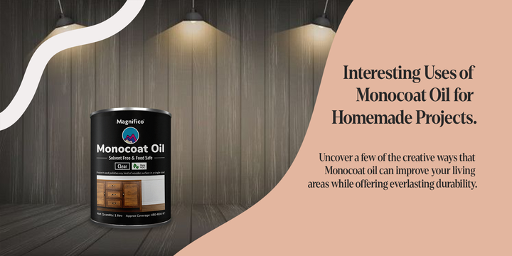 Creative Uses of Monocoat Oil for DIY & Homemade Wood Projects | Magnifico