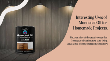 Interesting Uses of Monocoat Oil for Homemade Projects.