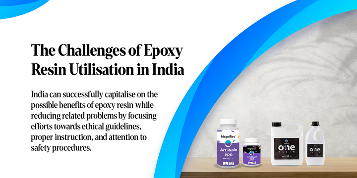 Epoxy Resin Challenges in India: Key Issues & Solutions | Magnifico Resins