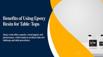 Benefits of Using Epoxy Resin for Table-Tops