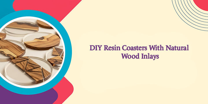 DIY Resin Coasters With Natural Wood Inlays