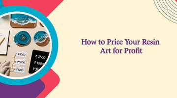 How to Price Your Resin Art for Profit