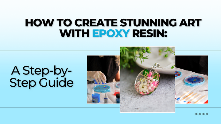 How to Create Stunning Epoxy Resin Art: Step-by-Step Guide | Magnifico Resins