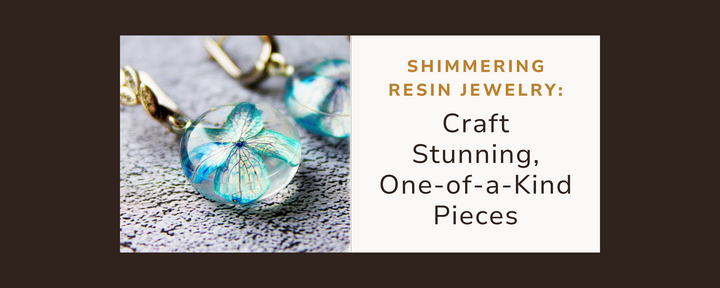Elegant Resin Jewelry: Create Unique & Stunning Designs | Magnifico Resins