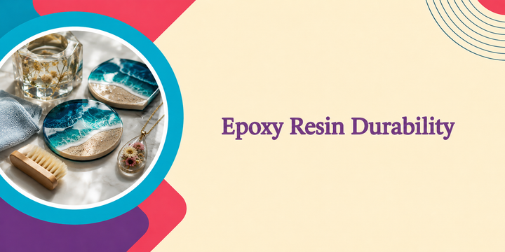How Long Does Epoxy Resin Last? Durability Guide 2026