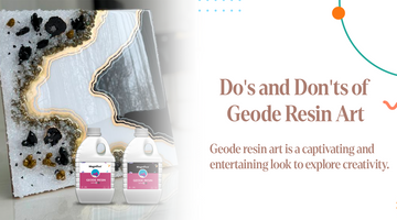 Do's & Don'ts - for Geode Resin