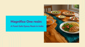 Magnifico ONE Resin: A Food-Safe Epoxy Resin in India