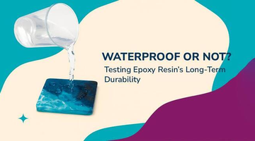 Is Epoxy Resin Waterproof? Long-Term Durability Tested