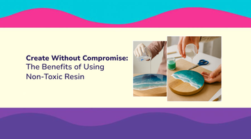 Craft Indoors with Confidence: The Best Non-Toxic Resin for Home Projects
