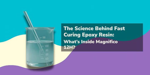 Why Artists & Crafters Love Fast-Curing Magnifico Resin Without Quality Trade-Offs