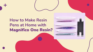 How to make resin pens at home using Magnifico One Resin with colorful pen blanks and refills