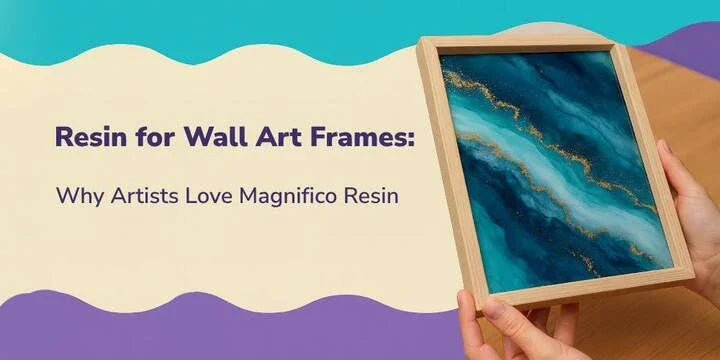 Magnifico ONE Resin: The New Standard for Premium Resin Wall Art