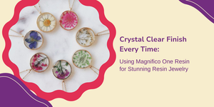 Craft Crystal Clear Jewelry with Magnifico ONE & 12H Resin | Magnifico Resins