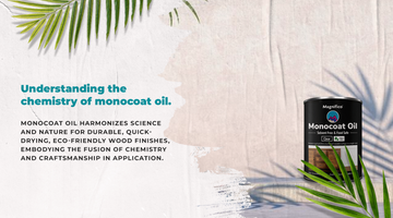 Understanding the chemistry of Monocoat oil