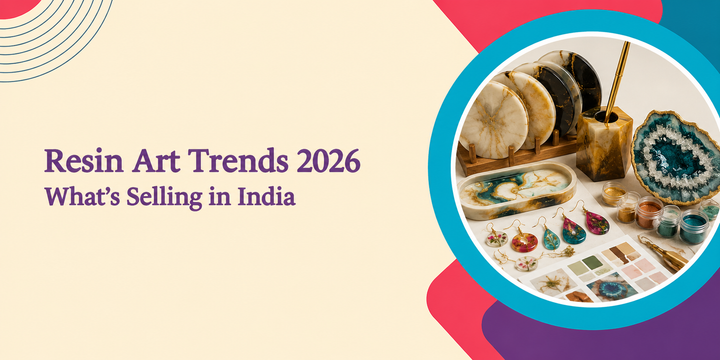 Resin Art Trends 2026: What's Selling Now in India