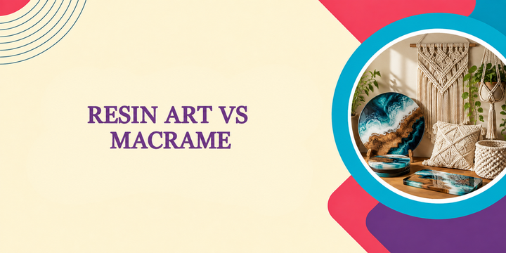 Resin Art vs Macrame: Which Craft Is More Profitable? 2026